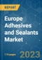 Europe Adhesives and Sealants Market - Growth, Trends, COVID-19 Impact, and Forecasts (2021 - 2026) - Product Image