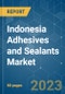 Indonesia Adhesives and Sealants Market - Growth, Trends, COVID-19 Impact, and Forecasts (2022 - 2027) - Product Image