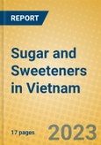 Sugar and Sweeteners in Vietnam- Product Image