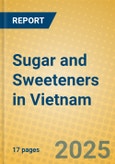 Sugar and Sweeteners in Vietnam- Product Image