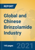 Global and Chinese Brinzolamide Industry, 2021 Market Research Report- Product Image