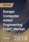Europe Computer Aided Engineering (CAE) Market Analysis (2017-2023) - Product Thumbnail Image