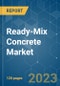 Ready-Mix Concrete Market - Growth, Trends, COVID-19 Impact, and Forecasts (2021 - 2026) - Product Thumbnail Image