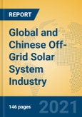 Global and Chinese Off-Grid Solar System Industry, 2021 Market Research Report- Product Image