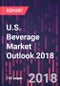 U.S. Beverage Market Outlook 2018 - Product Thumbnail Image