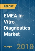 EMEA In-Vitro Diagnostics Market - Segmented by Type of Technique, Product, Application and End Users - Growth, Trends and Forecasts (2018 - 2023)- Product Image