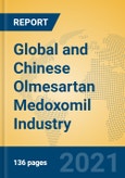 Global and Chinese Olmesartan Medoxomil Industry, 2021 Market Research Report- Product Image