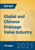 Global and Chinese Drainage Valve Industry, 2021 Market Research Report- Product Image