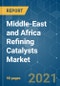 Middle-East and Africa Refining Catalysts Market - Growth, Trends, COVID-19 Impact, and Forecasts (2021 - 2026) - Product Thumbnail Image