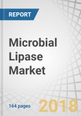 Microbial Lipase Market by Application (Cleaning Agents, Animal Feed, Dairy Products, Bakery Products, and Confectionery Products), Form (Powder and Liquid), Source (Fungi and Bacteria), and Region - Global Forecast to 2023- Product Image