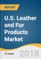U.S. Leather and Fur Products Market Share, Size & Trends Analysis Report by Product (Women's Leather Handbags, Leather Luggage, Leather Personal Goods, Leather & Fur Apparel), and Segment Forecasts, 2018-2025 - Product Thumbnail Image