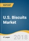 U.S. Biscuits Market Size, Share & Trends Analysis Report by Type, by Product (Cookies, Filled Biscuits, Crackers, Wafers), by Source, by Distribution Channel, Competitive Landscape and Segment Forecasts, 2018-2025 - Product Thumbnail Image