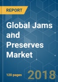 Global Jams and Preserves Market - Trends and Forecasts (2018 - 2023)- Product Image