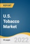 U.S. Tobacco Market Size, Share & Trends Analysis Report by Product (Smokeless, Cigarettes, Cigar & Cigarillos, Next Generation Products, Waterpipes), by Distribution Channel, by Region, and Segment Forecasts, 2022-2030 - Product Image