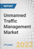 Unmanned Traffic Management (UTM) Market by Component (Solutions, Software, Services), Type ((Persistent, Non-Persistent), End-User , Application (Aviation, Homeland Security, Agriculture, Logistics & Transportation) and Region - Forecast to 2030- Product Image
