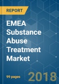 EMEA (Europe, Middle East and Africa) Substance Abuse Treatment Market - Segmented by Abuse type, Treatment, End-User and Geography - Growth, Trend and Geography (2018 - 2023)- Product Image