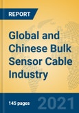 Global and Chinese Bulk Sensor Cable Industry, 2021 Market Research Report- Product Image