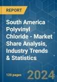 South America Polyvinyl Chloride (PVC) - Market Share Analysis, Industry Trends & Statistics, Growth Forecasts 2019 - 2029- Product Image