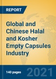 Global and Chinese Halal and Kosher Empty Capsules Industry, 2021 Market Research Report- Product Image
