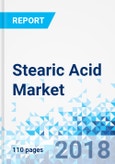 Stearic Acid Market for Lubricants, Personal Care, Fuel Additives, Rubber Processing, Soaps & Detergents and Other Applications: Global Market Perspective, Comprehensive Analysis and Forecast, 2016 - 2022- Product Image