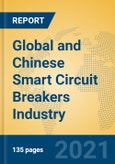 Global and Chinese Smart Circuit Breakers Industry, 2021 Market Research Report- Product Image