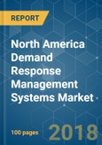 North America Demand Response Management Systems Market - Growth, Trends, and Forecast (2018 - 2023)- Product Image