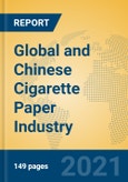 Global and Chinese Cigarette Paper Industry, 2021 Market Research Report- Product Image
