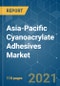 Asia-Pacific Cyanoacrylate Adhesives Market - Growth, Trends, COVID-19 Impact, and Forecasts (2021 - 2026) - Product Image