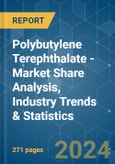 Polybutylene Terephthalate (PBT) - Market Share Analysis, Industry Trends & Statistics, Growth Forecasts 2017 - 2029- Product Image