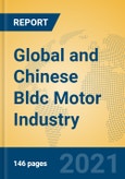 Global and Chinese Bldc Motor Industry, 2021 Market Research Report- Product Image