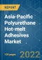 Asia-Pacific Polyurethane (PU) Hot-melt Adhesives Market - Growth, Trends, COVID-19 Impact, and Forecasts (2022 - 2027) - Product Thumbnail Image