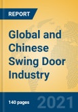 Global and Chinese Swing Door Industry, 2021 Market Research Report- Product Image