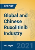 Global and Chinese Ruxolitinib Industry, 2021 Market Research Report- Product Image