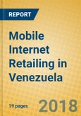 Mobile Internet Retailing in Venezuela- Product Image