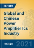 Global and Chinese Power Amplifier Ics Industry, 2021 Market Research Report- Product Image