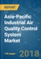 Asia-Pacific Industrial Air Quality Control System Market - Growth, Trends, and Forecast (2018 - 2023) - Product Thumbnail Image