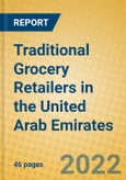 Traditional Grocery Retailers in the United Arab Emirates- Product Image