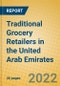 Traditional Grocery Retailers in the United Arab Emirates - Product Thumbnail Image