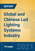 Global and Chinese Led Lighting Systems Industry, 2021 Market Research Report- Product Image
