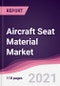 Aircraft Seat Material Market - Product Image