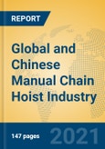 Global and Chinese Manual Chain Hoist Industry, 2021 Market Research Report- Product Image