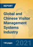 Global and Chinese Visitor Management Systems Industry, 2021 Market Research Report- Product Image