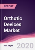 Orthotic Devices Market - Forecast (2020 - 2025)- Product Image