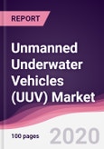 Unmanned Underwater Vehicles (UUV) Market - Forecast (2020 - 2025)- Product Image