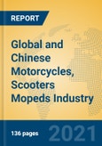 Global and Chinese Motorcycles, Scooters Mopeds Industry, 2021 Market Research Report- Product Image