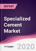 Specialized Cement Market - Forecast (2020 -2025)- Product Image