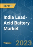 India Lead-Acid Battery Market - Growth, Trends, and Forecasts (2023-2028)- Product Image