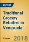 Traditional Grocery Retailers in Venezuela - Product Thumbnail Image