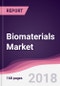 Biomaterials Market: By Type; By Application; By Geography - Forecast 2016-2021 - Product Thumbnail Image
