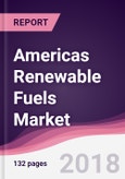 Americas Renewable Fuels Market: By Source; By End User & By Geography - Forecast 2016-2022- Product Image
